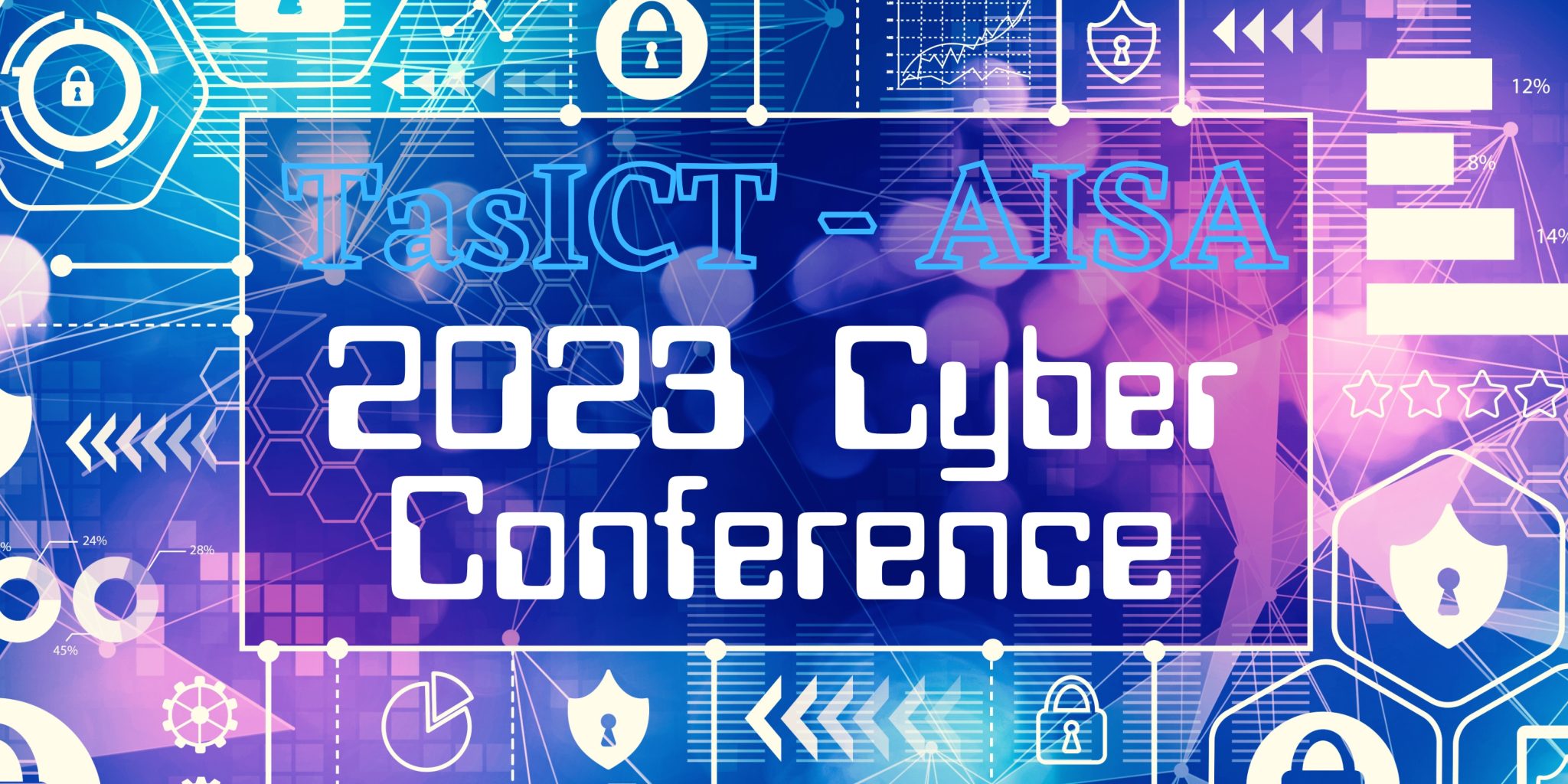 TasICT AISA 2023 Cyber Conference on Thursday August 3